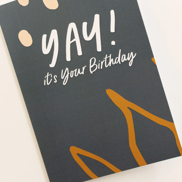YAY! It's Your Birthday Card