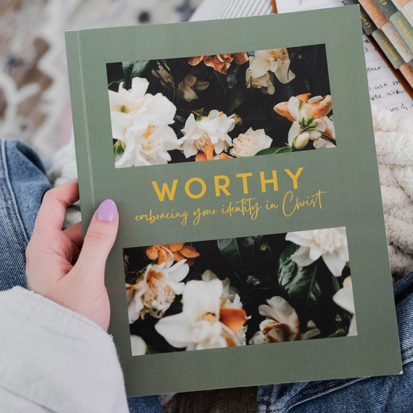 Worthy | Embracing Your Identity In Christ